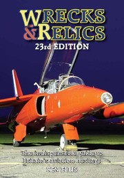 Cover of: Wrecks & Relics - 23rd Edition: The Indispensable Guide to Britain's Aviation Heritage
