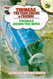 Cover of: Thomas Down the Mine by Reverend W. Awdry