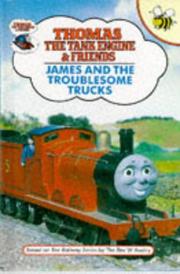 Cover of: James and the Troublesome Trucks by Reverend W. Awdry