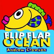 Cover of: Flip Flap Ocean by Andrew Crowson