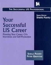 Cover of: Your successful LIS career: planning your career, CVs, interviews, and self-promotion