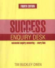 Cover of: Success at the Enquiry Desk: Successful Enquiry Answering - Every Time