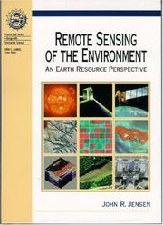 Remote Sensing of the Environment by John R. Jensen