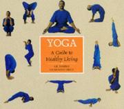 Cover of: Yoga: a Guide to Healthy Living