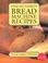 Cover of: One Hundred Bread Machine Recipes Hdbk