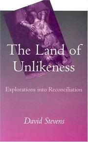 Cover of: The land of unlikeness by Stevens, David