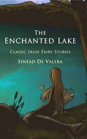 Cover of: The Enchanted Lake by Sinéad (Ó Flannagáin) De Valéra
