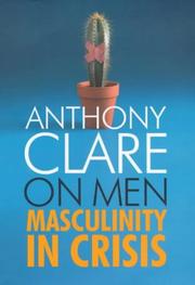 Cover of: On men by Anthony W. Clare