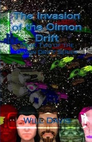 Cover of: The Invasion of the Oimon Drift: Biik Two of the Oimon Drift Series