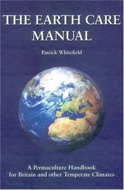 Cover of: The Earth Care Manual by Patrick Whitefield