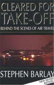 Cover of: Cleared for Take-Off: Behind the Scenes of Air Travel
