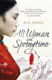 All Woman and Springtime by Brandon W. Jones