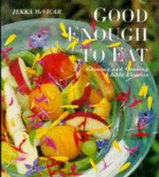Cover of: Good Enough to Eat | Jekka McVicar
