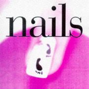 Cover of: Nail - Designs By Pansy Alexander of Nails to Go