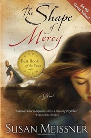 Cover of: The Shape of Mercy by Susan Meissner
