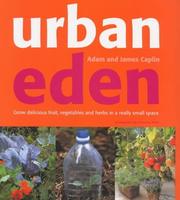 Cover of: Urban Eden by Adam Caplin, James Caplin