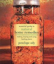 Cover of: Essential Guide to Natural Home Remedies by Penelope Ody