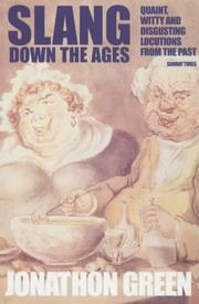 Cover of: Slang down the Ages by Jonathon Green