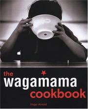 Cover of: The Wagamama Cookbook (Cookery)