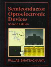 Cover of: Semiconductor optoelectronic devices by Pallab Bhattacharya