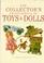 Cover of: Collector's Encyclopedia of Toys and Dolls