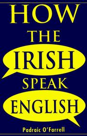 Cover of: How the Irish speak English | Padraic O