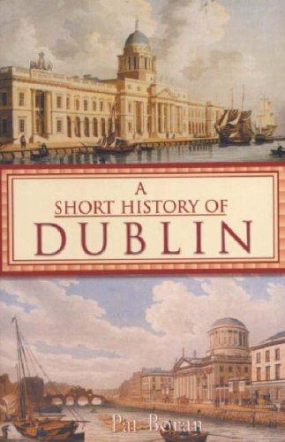 A short history of Dublin by Pat Boran