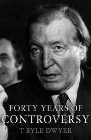 Cover of: Forty Years of Controversy by T.Ryle Dwyer