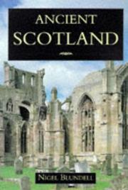 Cover of: Ancient Scotland by Nigel Blundell