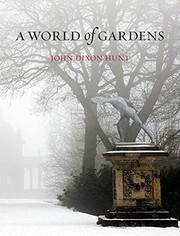 Cover of: A World of Gardens by John Dixon Hunt