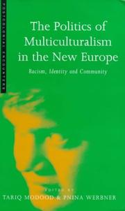 Cover of: The Politics of Multiculturalism in the New Europe by 