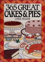 Cover of: 365 great cakes and pies