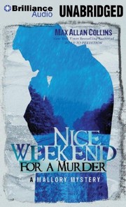 Cover of: Nice Weekend for a Murder by Max Allan Collins