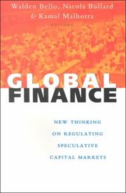 Global Finance by Walden Bello, Walden F. Bello, Kamal Malhotra