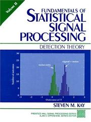 Cover of: Fundamentals of Statistical Signal Processing, Volume 2: Detection Theory