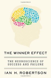 The Winner Effect by Ian H. Robertson