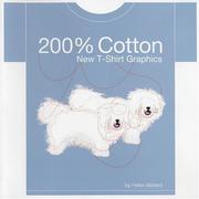 Cover of: 200% Cotton: New T-Shirt Graphics