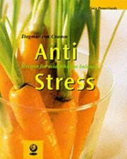 Cover of: Anti-Stress (Powerfoods Series) by Dagmar Von Cramm, Friedrich Bohlmann, Angelika Ilies