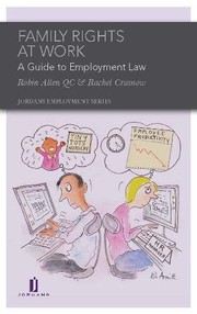Cover of: Family Rights at Work : : A Guide to Employment Law