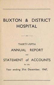 Cover of: Annual report and statement of accounts by Buxton & District Cottage Hospital