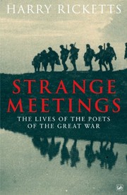 Cover of: Strange Meetings: The Lives of the Poets of the Great War