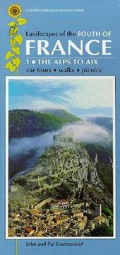 Cover of: Landscapes of the South of France from the Alps to the Pyrenees (Sunflower Countryside Guides) by John Underwood, Pat Underwood