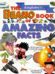 Cover of: The Kingfisher "Beano" Book of Amazing Facts (Beano) by Angela Royston