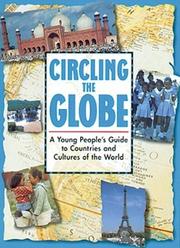 Cover of: Circling the globe: a young people's guide to countries and cultures of the world.