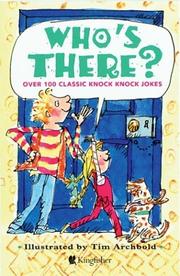 Cover of: Who's there?: over 100 classic knock knock jokes