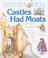 Cover of: I wonder why castles had moats and other questions about long ago