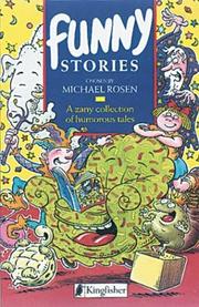 Cover of: Funny stories by chosen by Michael Rosen ; illustrated by Tony Blundell.