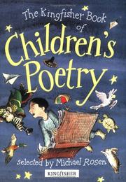 Cover of: The Kingfisher book of children's poetry by selected by Michael Rosen ; illustrated by Alice Englander.