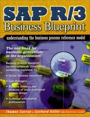 Cover of: SAP R/3 Business Blueprint by Thomas Curran, Thomas A. Curran, Andrew Ladd, Gerhard Keller, Thomas Curran, Gerhard Keller