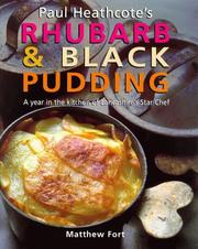 Cover of: Paul Heathcote's rhubarb and black pudding by Matthew Fort